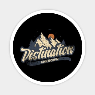 Destination Unknown Mountain Hiking Travel Magnet